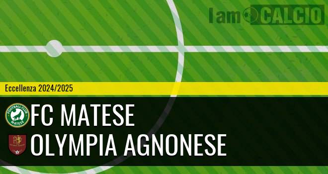 FC Matese - Olympia Agnonese