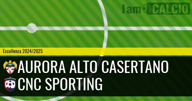 Aurora Alto Casertano - CNC Sporting