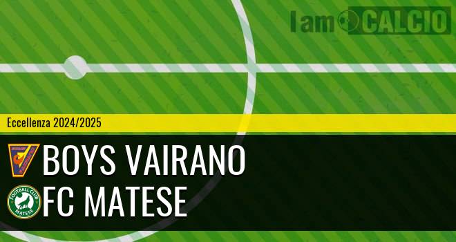 Boys Vairano - FC Matese