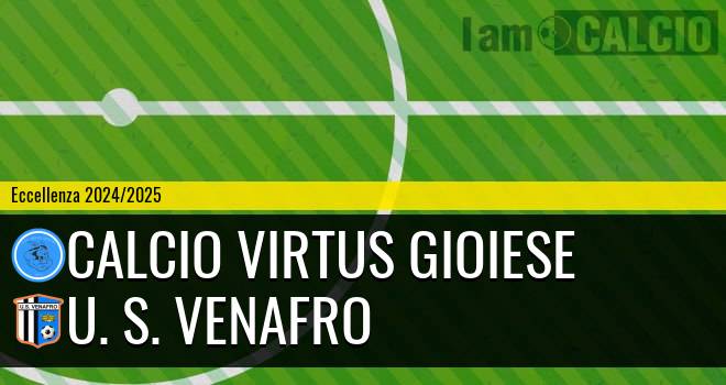 Calcio Virtus Gioiese - U. S. Venafro