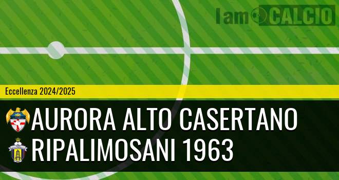 Aurora Alto Casertano - Ripalimosani 1963