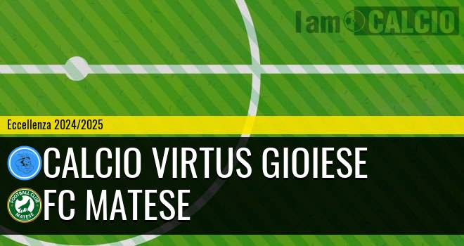 Calcio Virtus Gioiese - FC Matese