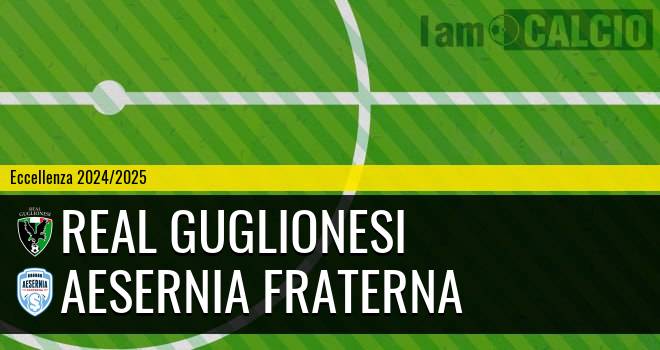 Real Guglionesi - Aesernia Fraterna