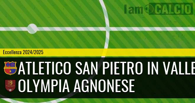 Atletico San Pietro in Valle - Olympia Agnonese