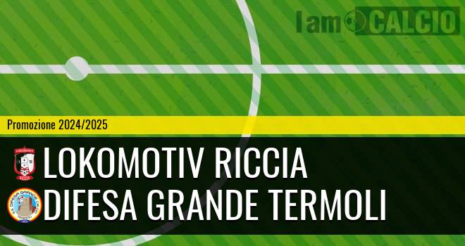 Lokomotiv Riccia - Difesa Grande Termoli