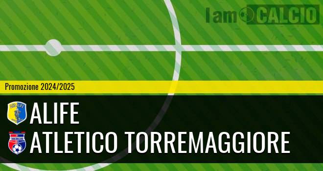 Alife - Atletico Torremaggiore