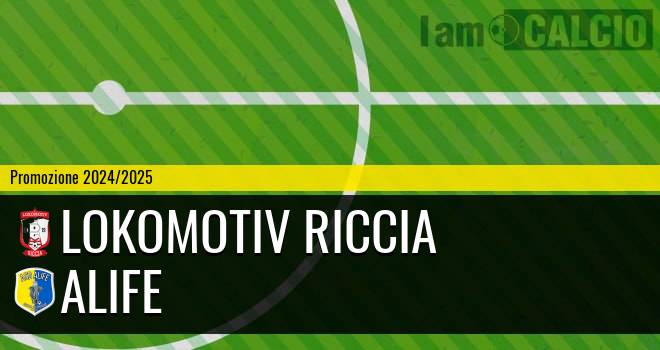 Lokomotiv Riccia - Alife