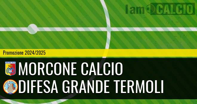 Morcone Calcio - Difesa Grande Termoli