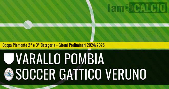 Varallo Pombia - Soccer Gattico Veruno