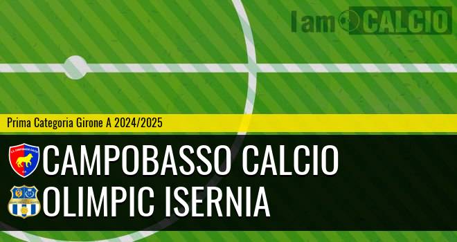 Campobasso Calcio - Olimpic Isernia