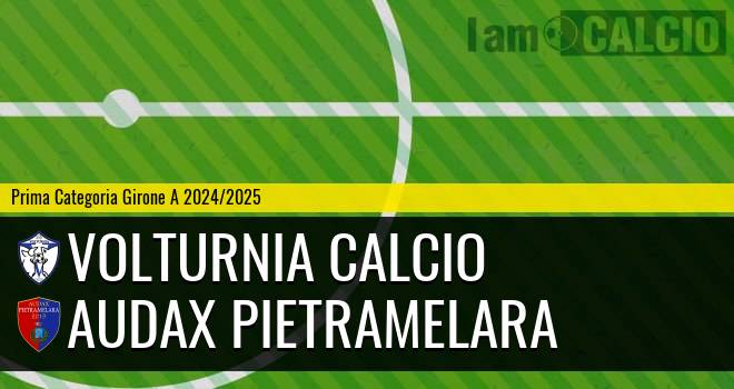 Volturnia Calcio - Audax Pietramelara