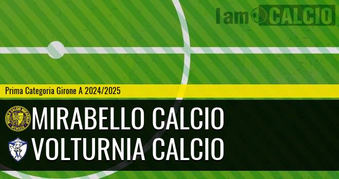 Mirabello Calcio - Volturnia Calcio