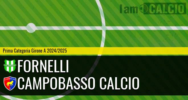 Fornelli - Campobasso Calcio