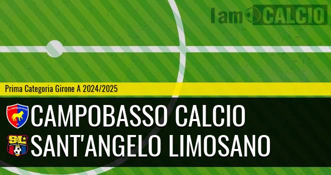 Campobasso Calcio - Sant'Angelo Limosano