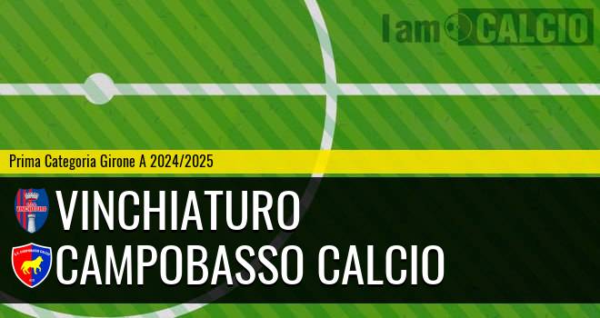 Vinchiaturo - Campobasso Calcio