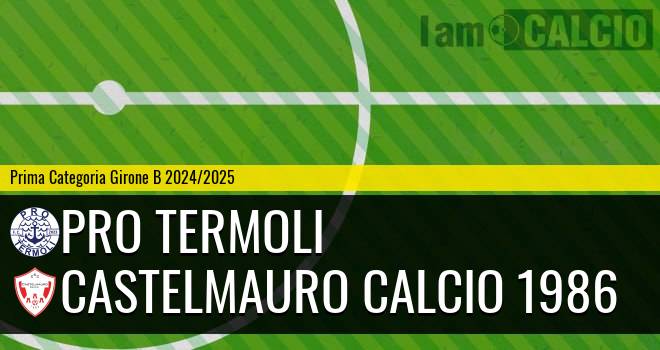 Pro Termoli - Castelmauro Calcio 1986