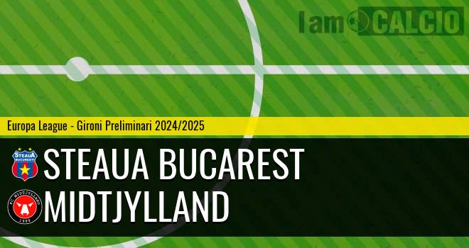 Steaua Bucarest - Midtjylland