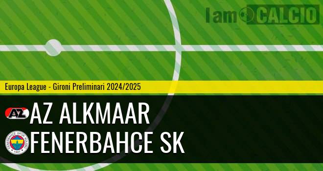 AZ Alkmaar - Fenerbahce SK