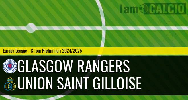 Glasgow Rangers - Union Saint Gilloise