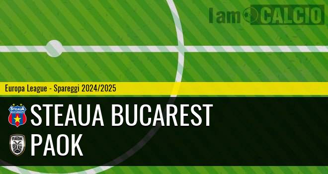 Steaua Bucarest - PAOK