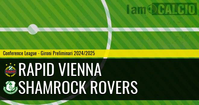 Rapid Vienna - Shamrock Rovers