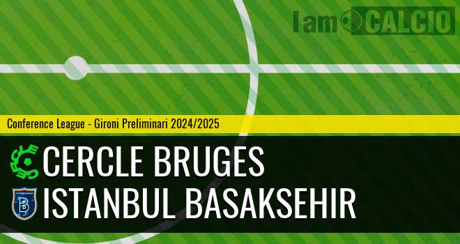 Cercle Bruges - Istanbul Basaksehir