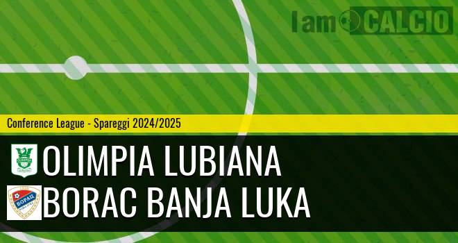 Olimpia Lubiana - Borac Banja Luka