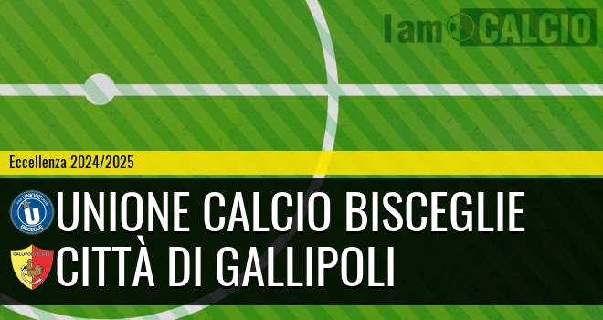 Unione Calcio Bisceglie - Città di Gallipoli