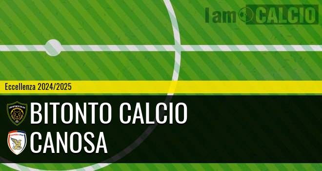 Bitonto Calcio - Canosa