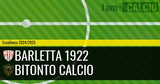 Barletta 1922 - Bitonto Calcio