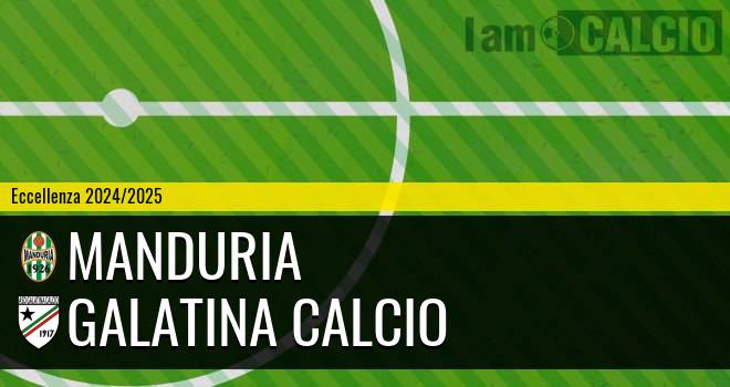 Manduria - Galatina Calcio