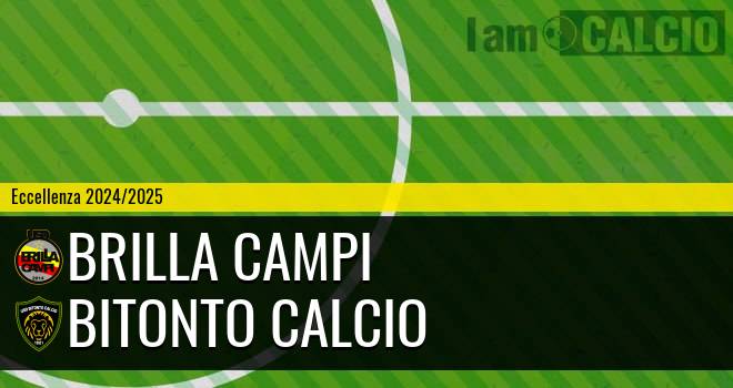 Brilla Campi - Bitonto Calcio