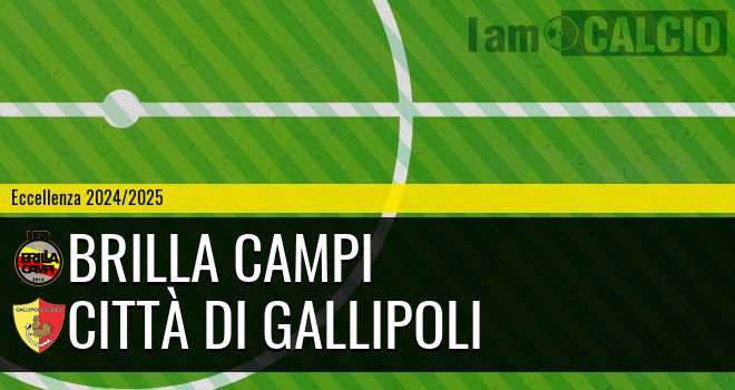 Brilla Campi - Città di Gallipoli