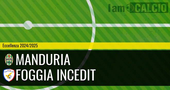 Manduria - Foggia Incedit