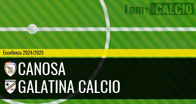 Canosa - Galatina Calcio