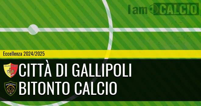 Città di Gallipoli - Bitonto Calcio