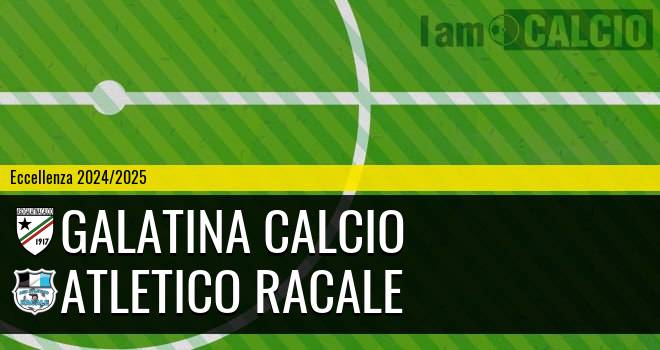 Galatina Calcio - Atletico Racale