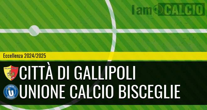 Città di Gallipoli - Unione Calcio Bisceglie