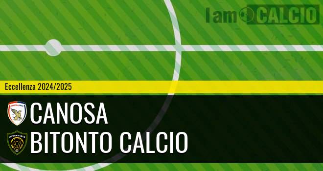 Canosa - Bitonto Calcio