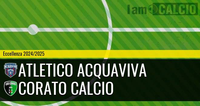 Atletico Acquaviva - Corato Calcio