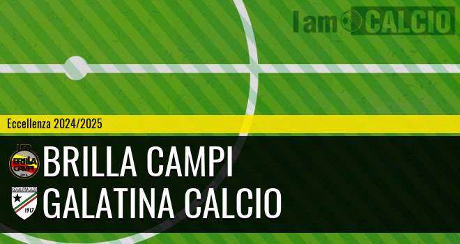 Brilla Campi - Galatina Calcio