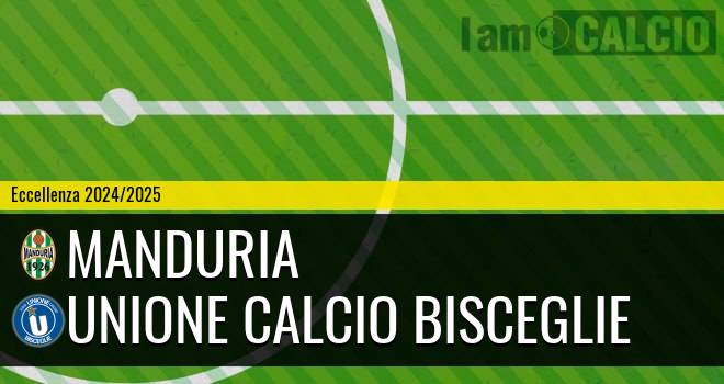 Manduria - Unione Calcio Bisceglie