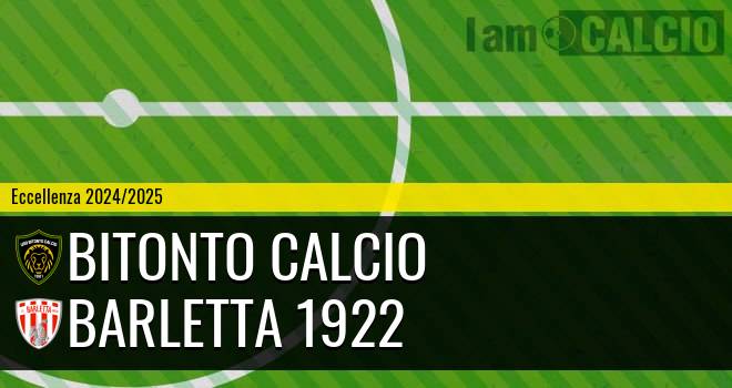 Bitonto Calcio - Barletta 1922