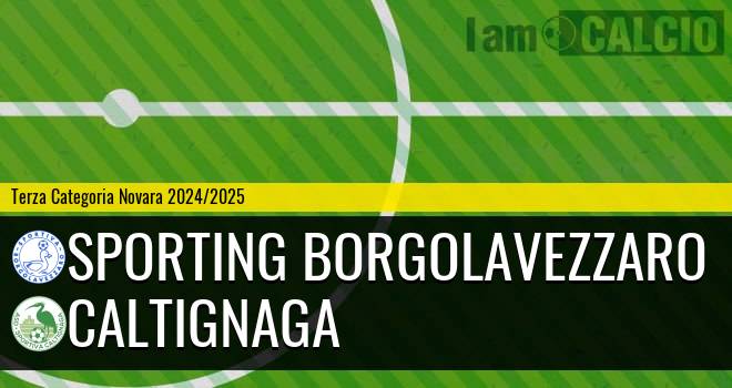 Sporting Borgolavezzaro - Caltignaga