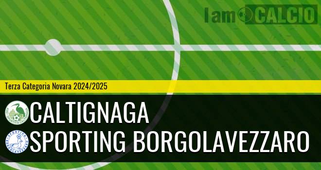 Caltignaga - Sporting Borgolavezzaro