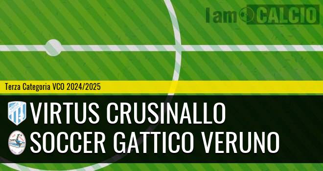 Virtus Crusinallo - Soccer Gattico Veruno