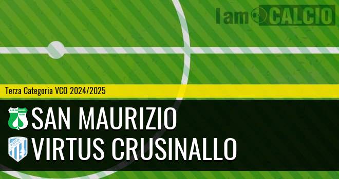 San Maurizio - Virtus Crusinallo