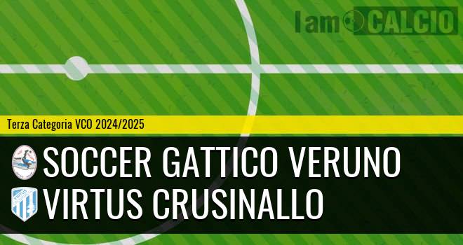 Soccer Gattico Veruno - Virtus Crusinallo