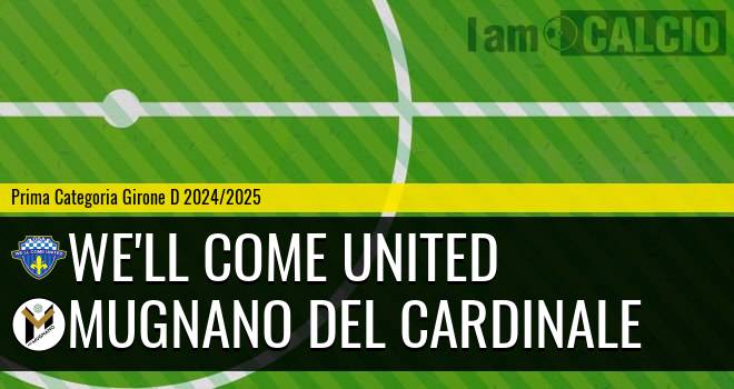 We'll Come United - Mugnano del Cardinale