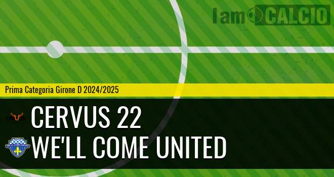 Cervus 22 - We'll Come United